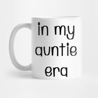 In my auntie era Mug